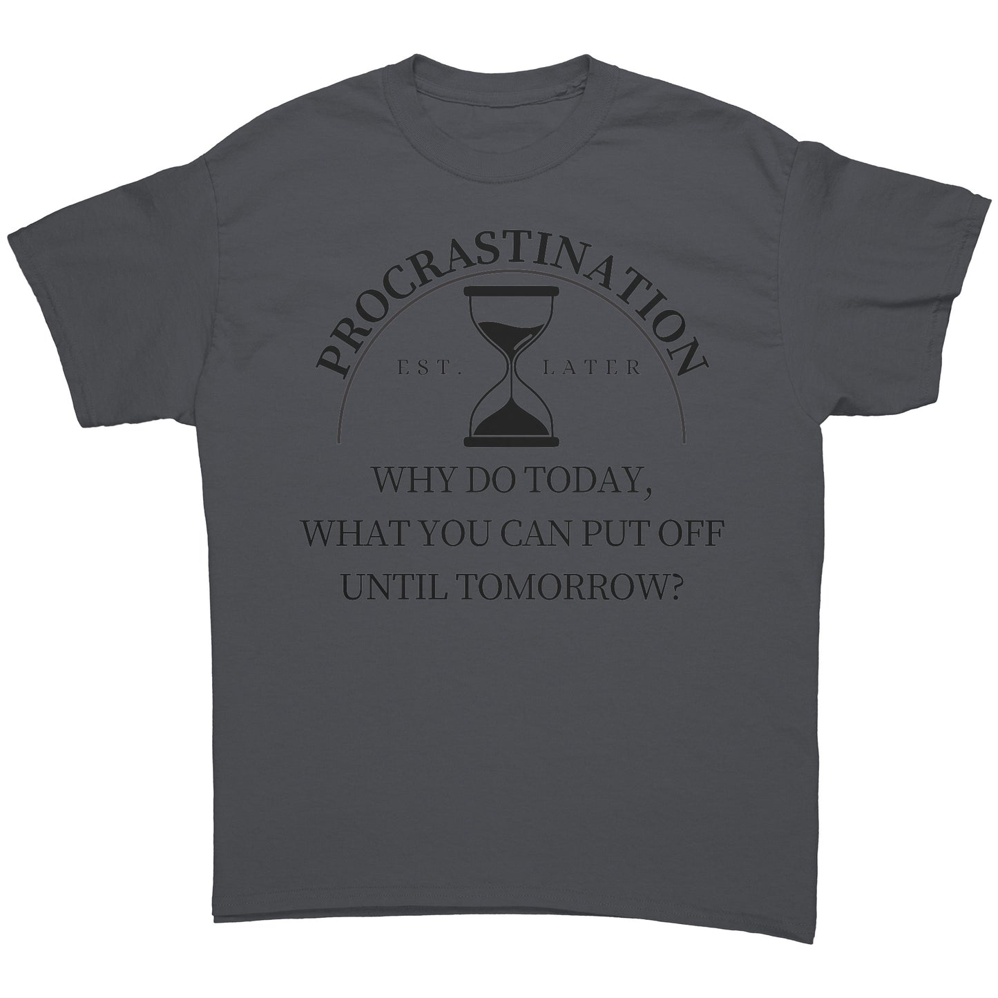 Procrastination Shirt