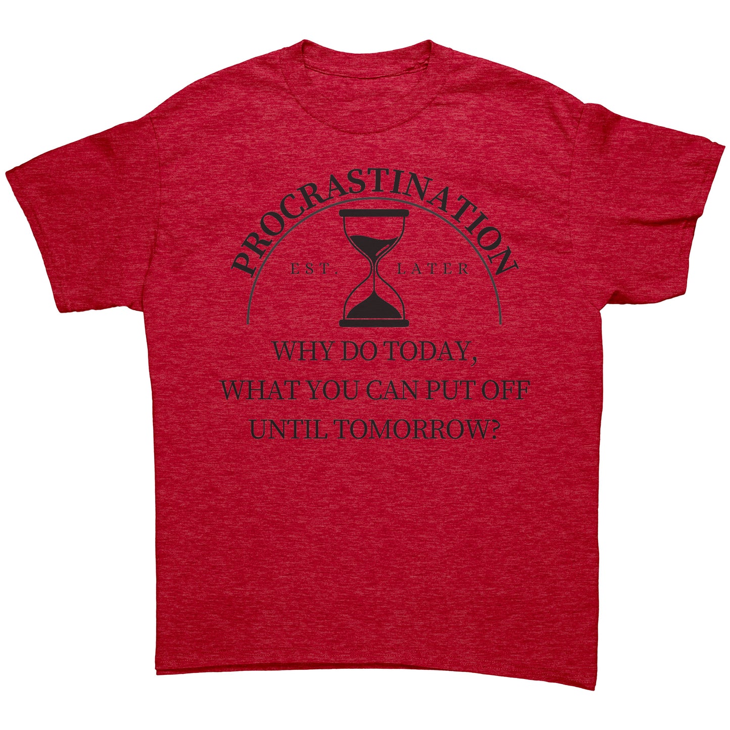 Procrastination Shirt