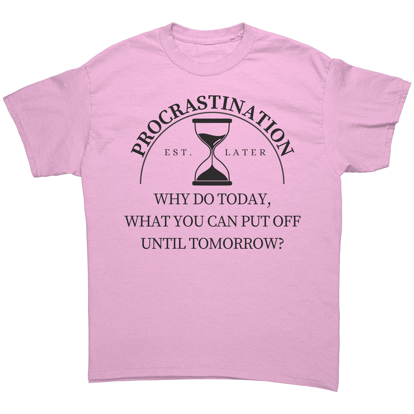 Procrastination Shirt